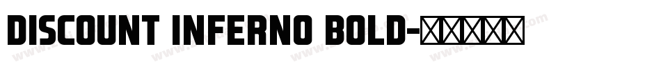 Discount Inferno Bold字体转换